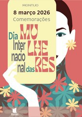 Montijo - Dia Internacional da Mulher Iniciativas que destacam o papel das mulheres na sociedade