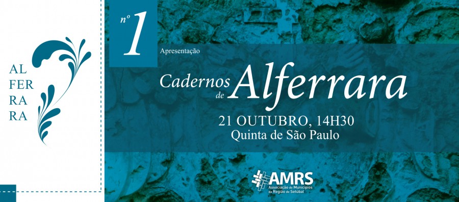 Na Quinta de São Paulo em Setúbal Apresentação pública da edição n.º 1 dos Cadernos de Alferrara . CANCELADO