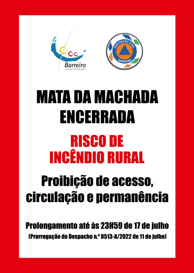 Barreiro - Prorrogação da situação de contingência até às 23h59 de 17 de julho Mata Nacional da Machada ENCERRADA