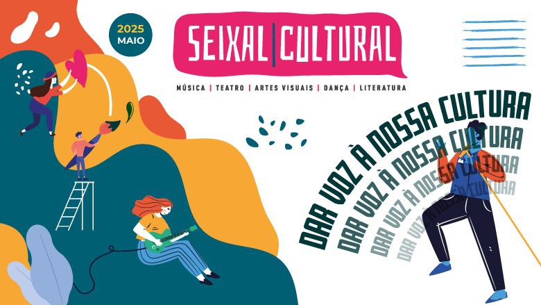 Seixal Cultural 2025 com o mote: «Dar Voz à Nossa Cultura» 20 iniciativas culturais e quatro dias abertos nas quatro freguesias do concelho