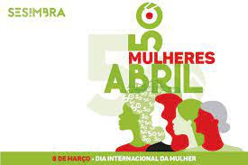 Dia Internacional da Mulher Mulheres de Abril homenageadas no concelho de Sesimbra