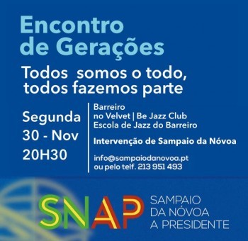 Barreiro - Candidato à Presidência da República Sampaio da Nóvoa Encontro de Gerações hoje no Velvet - Bee Jazz Club