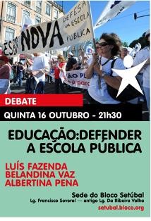 Bloco de Esquerda Setúbal Debate «Educação: Defender a Escola Pública»