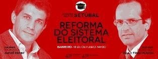 Academia Política da Federação de Setúbal promove no Barreiro Debate sobre «Reforma do Sistema Político e Eleitoral – Um desafio alcançável?»