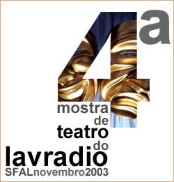 De 1 a 30 de Novembro 4ª Mostra de Teatro do Lavradio