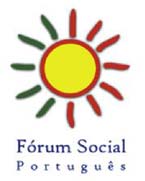Em Almada FORUM SOCIAL PORTUGUÊS 2006 . Realiza-se nos dias 13 a 15 de Outubro