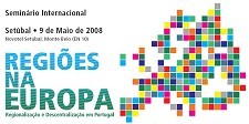 Colóquio em Setúbal “Regiões na Europa –Regionalização e Descentralização em Portugal”