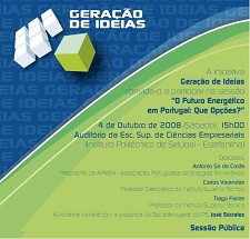 “Geração de Ideias” promove em Setúbal Debate sobre “O futuro energético em Portugal - Que opções?” . Conta com a participação de José Sócrates