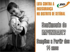 JSD DISTRITAL DE SETÚBAL PROPÕE REDUÇÃO DA IDADE DE INIMPUTABILIDADE DE MENORES PARA 14 ANOS