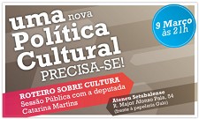 Bloco de Esquerda - SETÚBAL Debate «Uma nova política cultural precisa-se!»