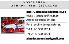 Movimento Queremos Acabar com a Ecalma Apresentação da Petição Almada sem (E)calma . Petição assinada por 4163 subscritores
