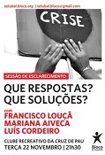 Sessão Pública de Esclarecimento no Seixal CRISE! Que respostas? Que Soluções?