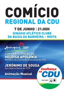 Comício Distrital da CDU na Baixa da Banheira - Moita Presença dos cabeças de lista dos 9 concelhos da Península de Setúbal