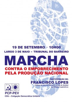 «Marcha contra o empobrecimento. Pela produção nacional» no Barreiro Exige uma ruptura com esta política de direita