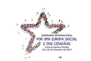 Almada - Europa Social debatida na Costa de Caparica Seminário internacional reúne dezenas de sindicalistas de vários países da Europa