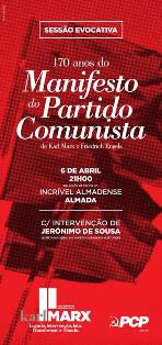 No Salão de Festas da Incrível Almadense - Almada Sessão Evocativa dos 170 anos do Manifesto do Partido Comunista