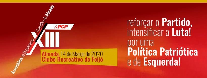 Assembleia de Organização Concelhia de Almada do PCP Prevista para este Sábado foi adiada.