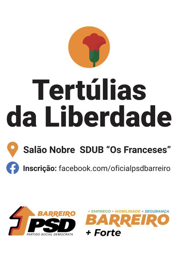 Partido Social Democrata - Barreiro Vai promover as «Tertúlias da Liberdade» na SDUB «Os Franceses»