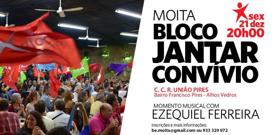 Moita - Concelhia do Bloco de Esquerda Jantar de Confraternização
