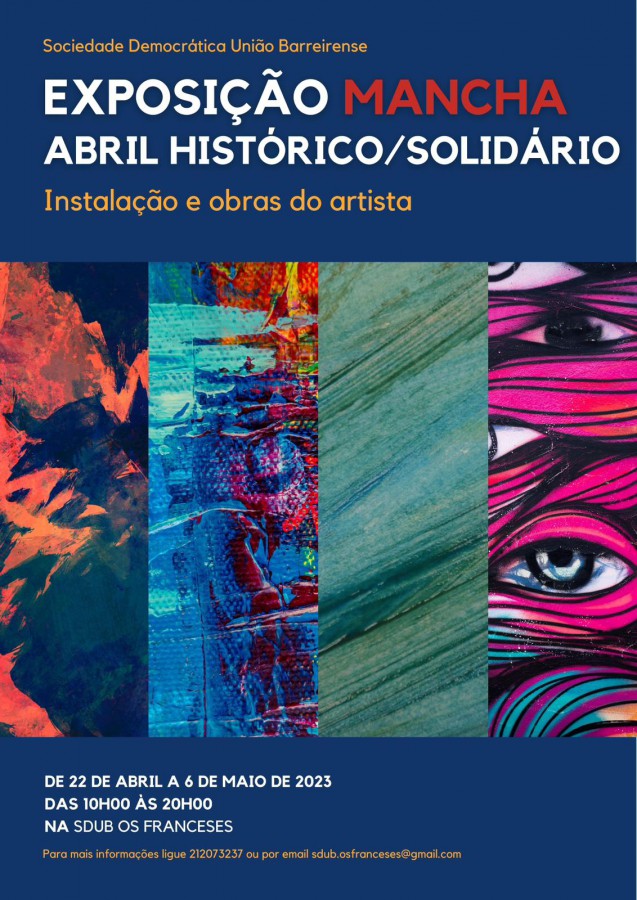 Na Sociedade Democrática União Barreirense "Os Franceses" Exposição "Abril Histórico/Solidário" do Artista Mancha.