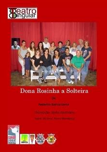 Barreiro - XV MOSTRA DE TEATRO DO LAVRADIO «DONA ROSINHA A SOLTEIRA» pelo Grupo de Teatro Singular