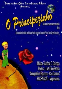 Setúbal - Grupo de Animação e Teatro Espelho Mágico Vai estrear no dia 2 de Outubro a sua 28ª produção «O Principezinho»