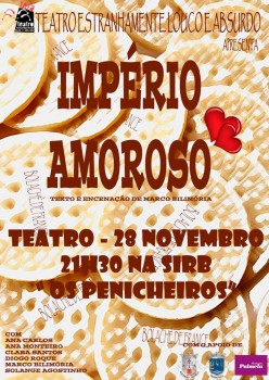 No palco da SIRB «Os Penicheiros» - Barreiro TELA leva a cena «Império Amoroso»