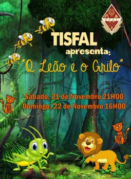 Barreiro - TISFAL Teatro Infantil da SFAL Estreia a peça «O Leão e o Grilo»