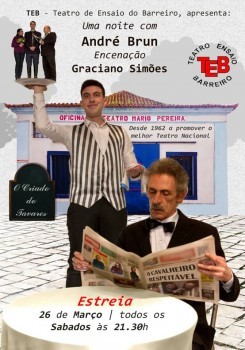 Na Oficina de Teatro Mário Pereira - Barreiro Teatro de Ensaio do Barreiro apresenta «Uma Noite com André Brun!»
