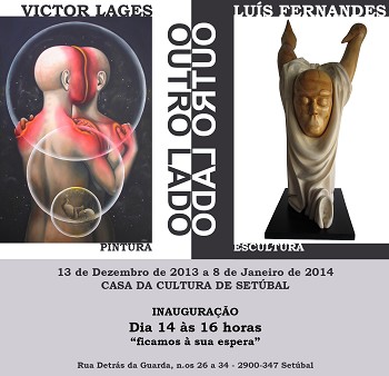 CASA DA CULTURA DE SETÚBAL Exposição «OUTRO LADO»