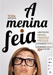 Barreiro - TESFAL Teatro de Ensaio da SFAL Regressa hoje «A MENINA FEIA» de Manuel Frederico Pressler