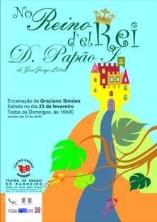 NA OFICINA DE TEATRO MÁRIO PEREIRA - BARREIRO TEB «NO REINO DE EL REI D. PAPÃO I»
