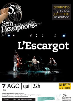 QUINTAS SEM HEADPHONES L’Escargot, grupo musical de Sesimbra, atua na próxima quinta