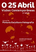 Alcochete “O 25 de Abril: Visões contemporâneas” 2.ª Edição: Concurso aberto para jovens artistas