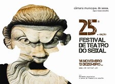 XXV FESTIVAL DE TEATRO do Seixal De 14 de Novembro a 13 de Dezembro