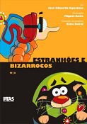 TAS – Teatro Animação de Setúbal Representação única do espectáculo infantil “Estranhões e Bizarrocos”