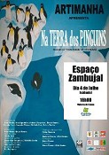 Espaço Zambujal - Sesimbra Recebe peça de teatro "Na Terra dos Pinguins"
