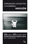 No Auditório Municipal Augusto Cabrita - BARREIRO Exposição colectiva de fotografia - “Ninguém”