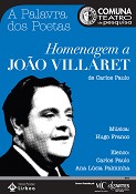 A Comuna no Teatro de Pesquisa no S. João - PALMELA “Homenagem a João Villaret” sobe ao palco no dia 14