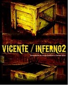 Teatro Municipal do Barreiro ARTE VIVA - últimas representações de «Vicente Inferno 2»