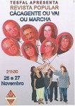 Mostra de Teatro do Lavradio - Barreiro Revista Popular «Cácagente ou vai ou Marcha»