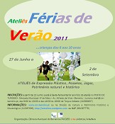 Ateliês Férias de Verão 2011 no Barreiro Abertas Inscrições para os meses de Julho e Agosto