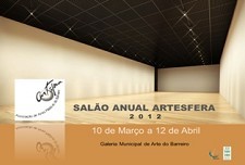 Salão Anual Artesfera 2012 - Barreiro Assinala ano em que a Artesfera comemora 20 anos de atividade