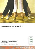 Projeto “Dança para Todos” no Barreiro Fotografia de Esmeralda Barão na Galeria Municipal de Arte