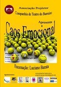 Projéctor - Companhia de Teatro do Barreiro Estreia 21ª produção «Caos Emocional» com encenação de Luciano Barata