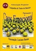 Festa de Teatro da Cidade do Barreiro Encerramento com «Caos Emocional» encenado por Luciano Barata