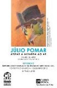 Últimos dias de Exposição JÚLIO POMAR «Atirar a albarda ao ar» NA ÁRVORE