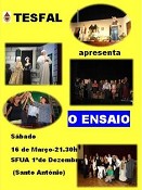 TESFAL em Santo António da Charneca - Barreiro Apresenta «O Ensaio» na SFUA 1º de Dezembro