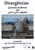 Setúbal - Exposição de pintura de José Aguilar «Divergências» no Espaço das Artes da Casa da Cultura de Setúbal