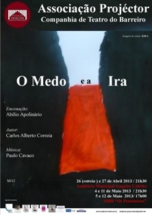 Associação Projéctor – Companhia de Teatro do Barreiro Estreia a peça «O Medo e a Ira» com encenação de Abílio Apolinário